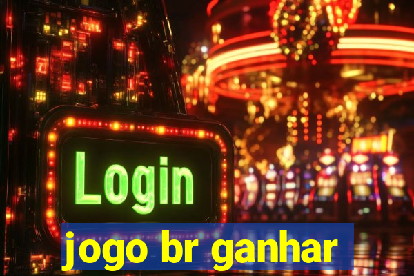 jogo br ganhar